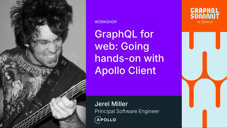 GraphQL for web: Going hands-on with Apollo Client